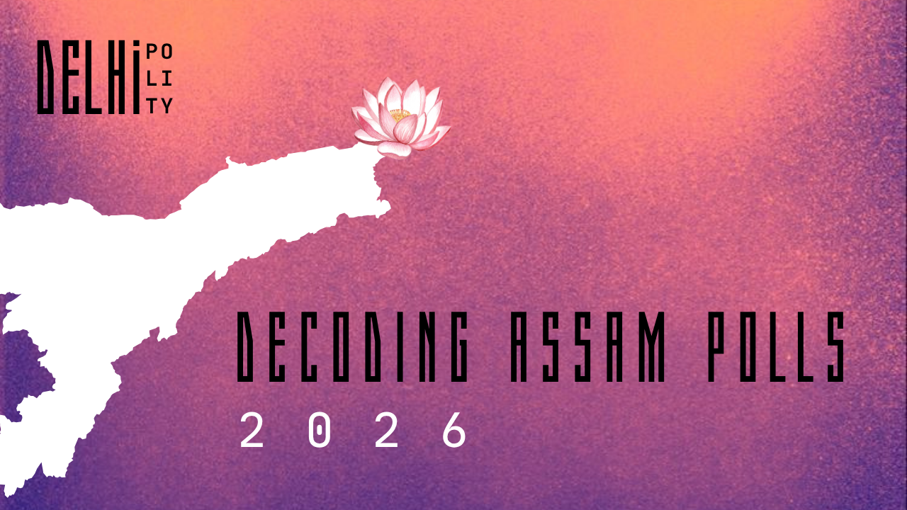 Assam Polls 2026: The Consolidation of BJP’s Dominance in the Northeast.